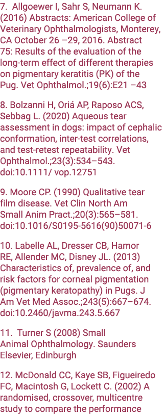 7. Allgoewer I, Sahr S, Neumann K. (2016) Abstracts: American College of Veterinary Ophthalmologists, Monterey, CA Oc...