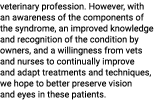 veterinary profession. However, with an awareness of the components of the syndrome, an improved knowledge and recogn...
