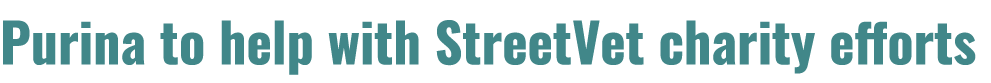 Purina to help with StreetVet charity efforts 