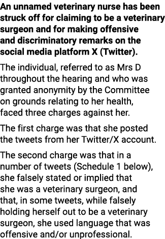 An unnamed veterinary nurse has been struck off for claiming to be a veterinary surgeon and for making offensive and ...