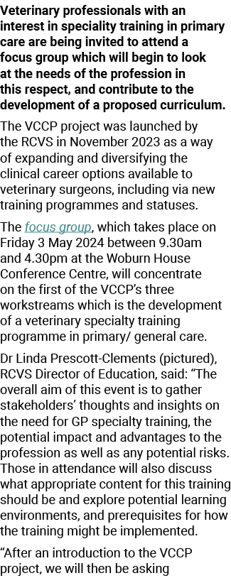 Veterinary professionals with an interest in speciality training in primary care are being invited to attend a focus ...