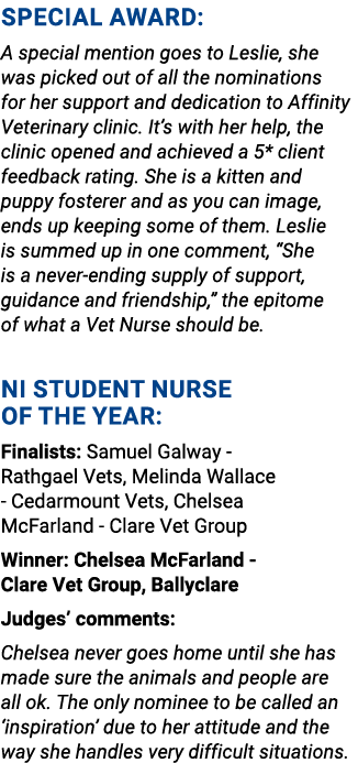 Special Award: A special mention goes to Leslie, she was picked out of all the nominations for her support and dedica...