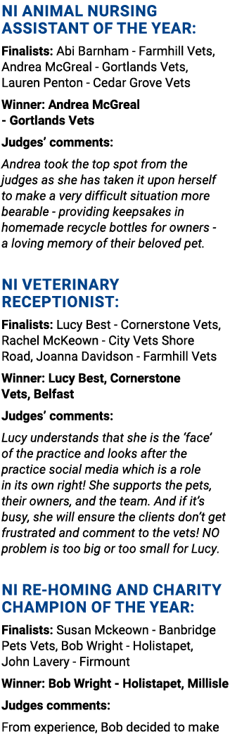 NI Animal Nursing Assistant of the Year: Finalists: Abi Barnham - Farmhill Vets, Andrea McGreal - Gortlands Vets, Lau...