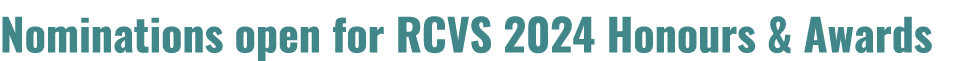 Nominations open for RCVS 2024 Honours & Awards