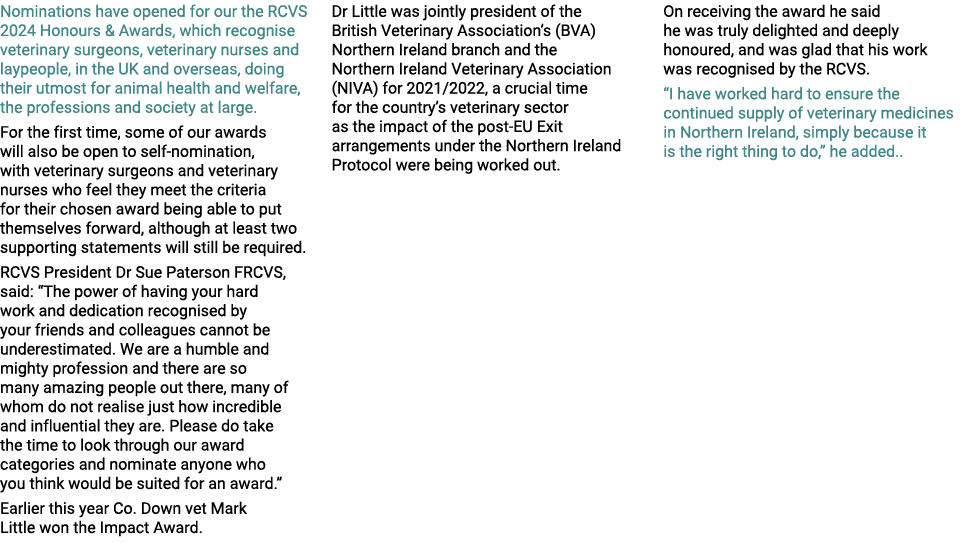 Nominations have opened for our the RCVS 2024 Honours & Awards, which recognise veterinary surgeons, veterinary nurse...