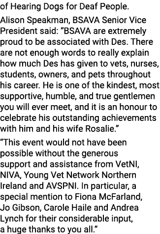 of Hearing Dogs for Deaf People. Alison Speakman, BSAVA Senior Vice President said: “BSAVA are extremely proud to be ...