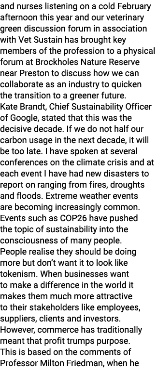 and nurses listening on a cold February afternoon this year and our veterinary green discussion forum in association ...