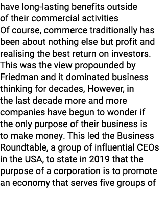 have long lasting benefits outside of their commercial activities Of course, commerce traditionally has been about no...