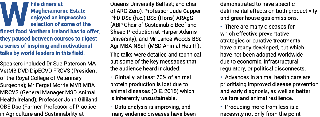 W hile diners at Magheramorne Estate enjoyed an impressive selection of some of the finest food Northern Ireland has ...
