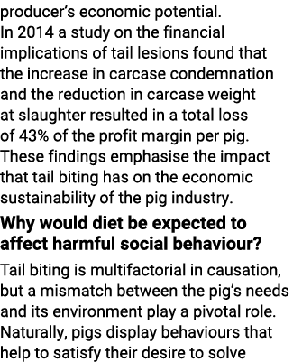 producer’s economic potential. In 2014 a study on the financial implications of tail lesions found that the increase ...