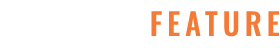  FEATURE