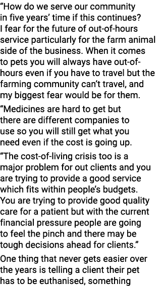 “How do we serve our community in five years’ time if this continues? I fear for the future of out-of-hours service p...