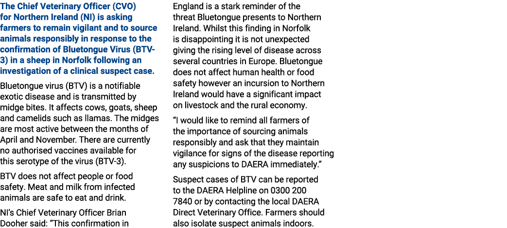 The Chief Veterinary Officer (CVO) for Northern Ireland (NI) is asking farmers to remain vigilant and to source anima...