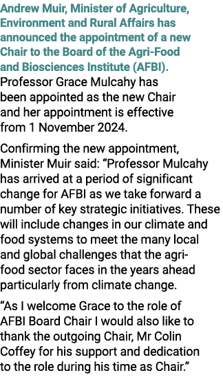 Andrew Muir, Minister of Agriculture, Environment and Rural Affairs has announced the appointment of a new Chair to t...