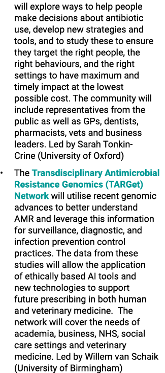 will explore ways to help people make decisions about antibiotic use, develop new strategies and tools, and to study ...