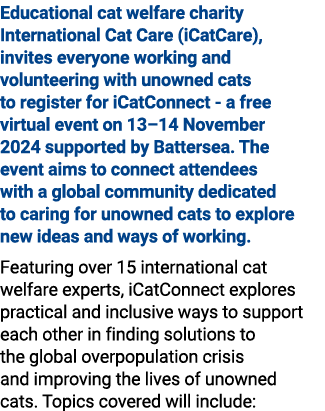 Educational cat welfare charity International Cat Care (iCatCare), invites everyone working and volunteering with uno...
