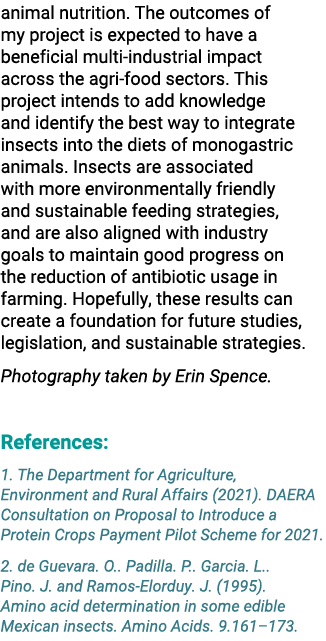 animal nutrition. The outcomes of my project is expected to have a beneficial multi industrial impact across the agri...