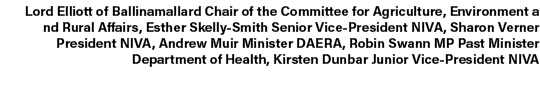 Lord Elliott of Ballinamallard Chair of the Committee for Agriculture, Environment a nd Rural Affairs, Esther Skelly ...
