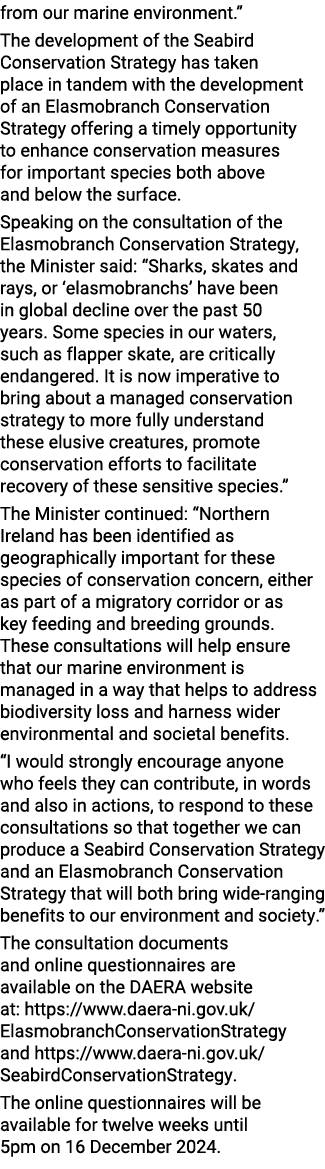from our marine environment.” The development of the Seabird Conservation Strategy has taken place in tandem with the...