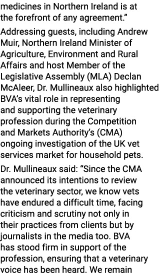 medicines in Northern Ireland is at the forefront of any agreement.” Addressing guests, including Andrew Muir, Northe...