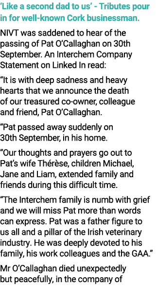 ‘Like a second dad to us’ Tributes pour in for well known Cork businessman. NIVT was saddened to hear of the passing ...