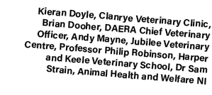 Kieran Doyle, Clanrye Veterinary Clinic, Brian Dooher, DAERA Chief Veterinary Officer, Andy Mayne, Jubilee Veterinary...