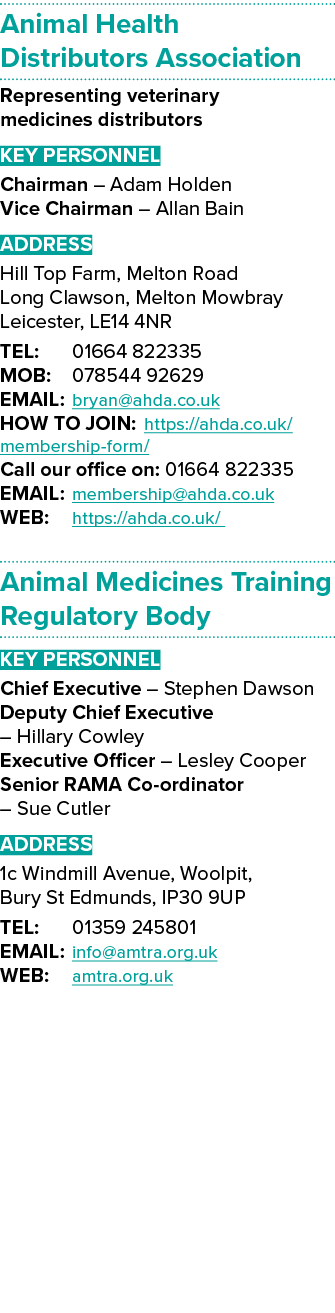 Animal Health Distributors Association Representing veterinary medicines distributors Key Personnel Chairman – Adam H...
