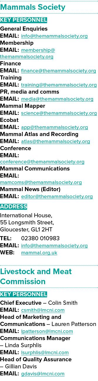 Mammals Society Key Personnel General Enquiries EMAIL: info@themammalsociety.org Membership EMAIL: membership@themamm...