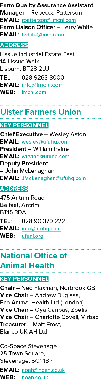 Farm Quality Assurance Assistant Manager – Rebecca Patterson EMAIL: rpatterson@lmcni.com Farm Liaison Officer – Terry...