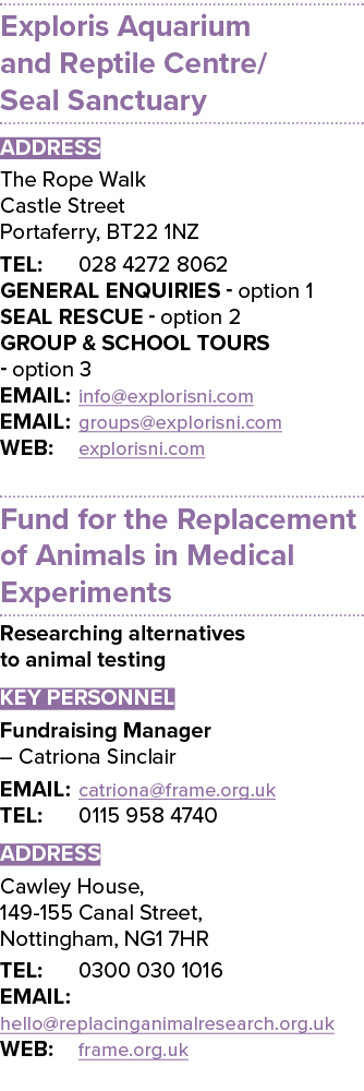 Exploris Aquarium and Reptile Centre/Seal Sanctuary ADDRESS The Rope Walk Castle Street Portaferry, BT22 1NZ TEL: 028...