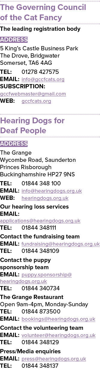 The Governing Council of the Cat Fancy The leading registration body ADDRESS 5 King’s Castle Business Park The Drove,...