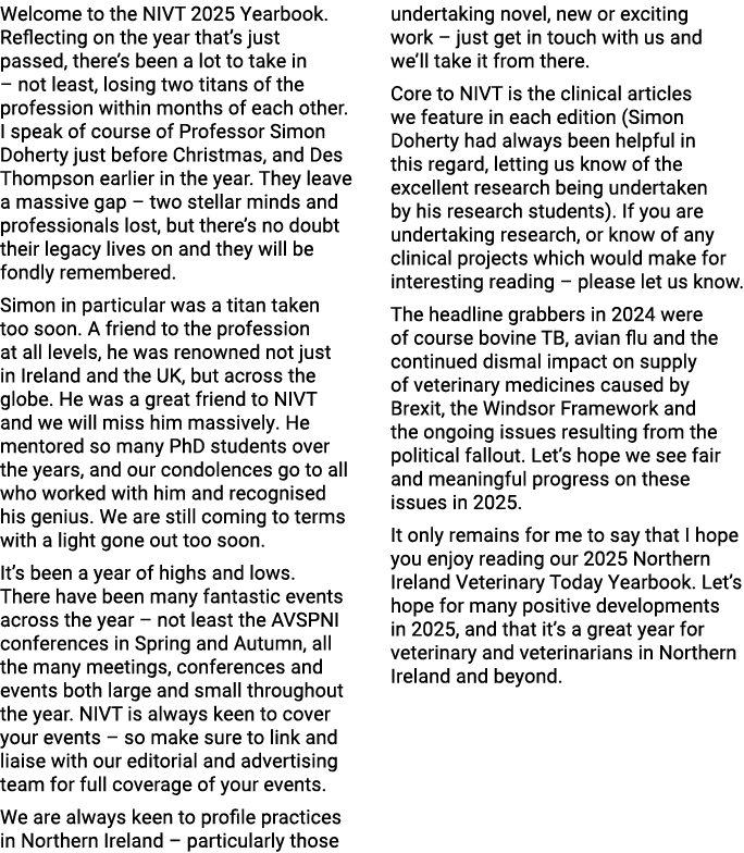 Welcome to the NIVT 2025 Yearbook. Reflecting on the year that’s just passed, there’s been a lot to take in – not lea...