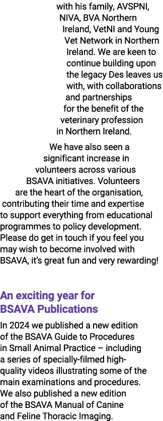 with his family, AVSPNI, NIVA, BVA Northern Ireland, VetNI and Young Vet Network in Northern Ireland. We are keen to ...