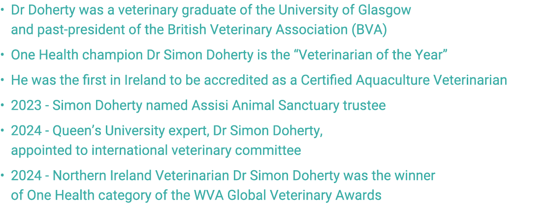 • Dr Doherty was a veterinary graduate of the University of Glasgow and past president of the British Veterinary Asso...