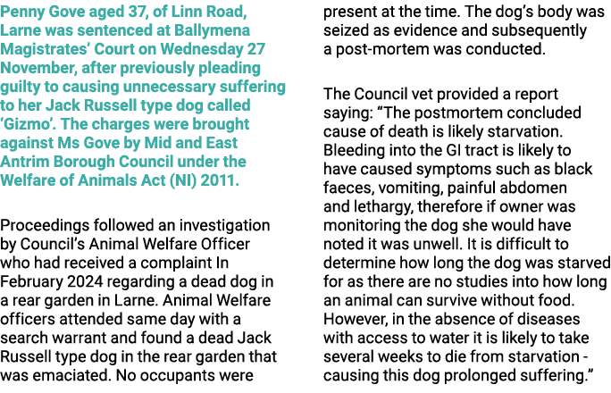 Penny Gove aged 37, of Linn Road, Larne was sentenced at Ballymena Magistrates’ Court on Wednesday 27 November, after...