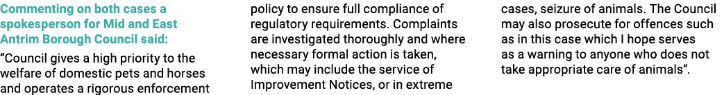 Commenting on both cases a spokesperson for Mid and East Antrim Borough Council said: “Council gives a high priority ...
