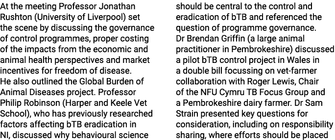 At the meeting Professor Jonathan Rushton (University of Liverpool) set the scene by discussing the governance of con...