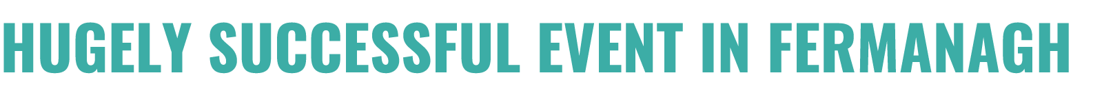 Hugely successful event in Fermanagh