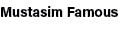 Mustasim Famous