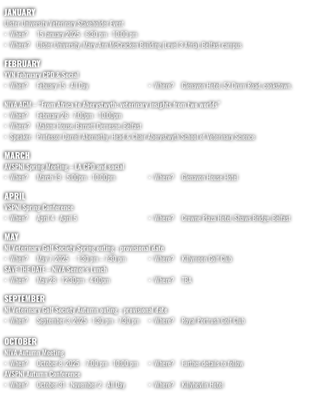 January Ulster University Veterinary Stakeholder Event • When? 15 January 2025 6:30 pm 10:00 pm • Where? Ulster Unive...