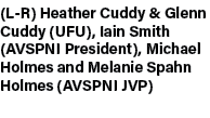 (L R) Heather Cuddy & Glenn Cuddy (UFU), Iain Smith (AVSPNI President), Michael Holmes and Melanie Spahn Holmes (AVSP...