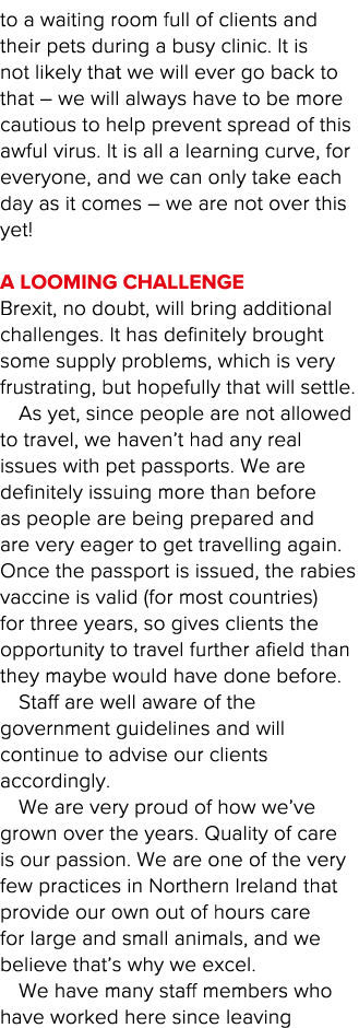 to a waiting room full of clients and their pets during a busy clinic  It is not likely that we will ever go back to    