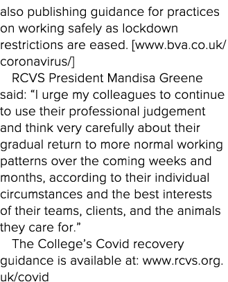 also publishing guidance for practices on working safely as lockdown restrictions are eased   www bva co uk coronavir   