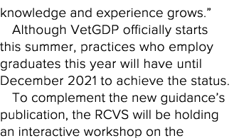 knowledge and experience grows   Although VetGDP officially starts this summer, practices who employ graduates this y   