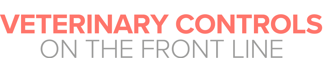 Veterinary controls on the front line