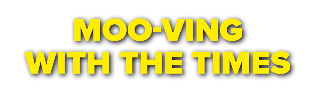 Moo-ving with the times