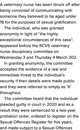 A veterinary nurse has been struck off after being convicted of communicating with someone they believed to be aged u   