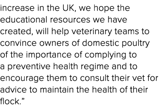 increase in the UK, we hope the educational resources we have created, will help veterinary teams to convince owners    