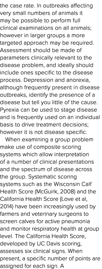 the case rate  In outbreaks affecting very small numbers of animals it may be possible to perform full clinical exami   