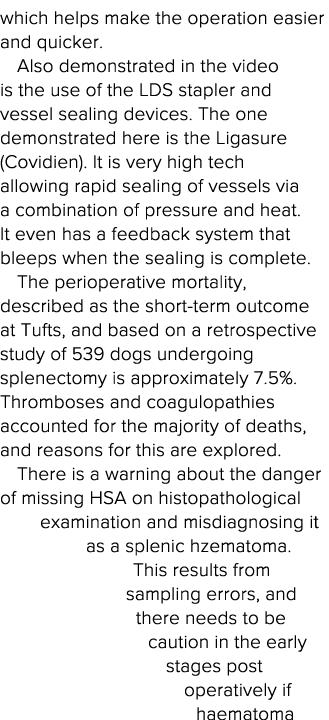 which helps make the operation easier and quicker   Also demonstrated in the video is the use of the LDS stapler and    